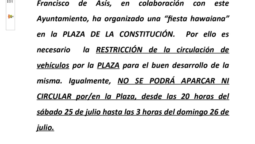 BANDO INFORMATIVO: RESTRICCIÓN DEL TRÁFICO Y PROHIBICIÓN DE ESTACIONAMIENTO 25/26 JULIO PLAZA DE LA CONSTITUCIÓN